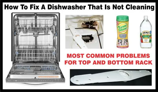 How To Fix A Dishwasher Not Cleaning Bottom Or Top Rack ...