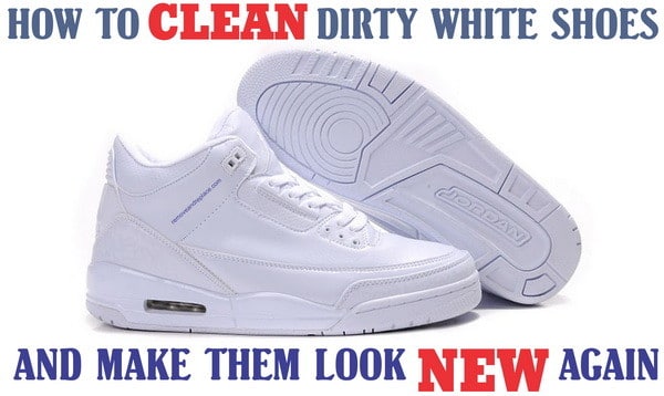 how to clean dirty white tennis shoes