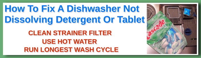 dishwasher not dissolving detergent