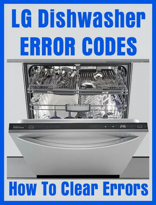 LG Dishwasher Error Codes - Identify Fault Codes To Fix ...