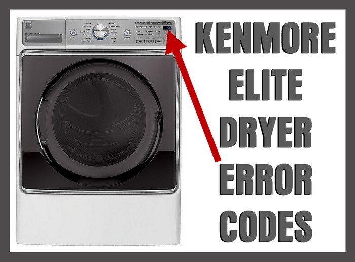 Kenmore Elite Dryer Error Fault Codes | RemoveandReplace.com