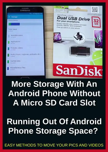 How To Get More Storage With An Android Phone Without A Micro SD Card Slot - Running Out Of Android Phone Storage Space