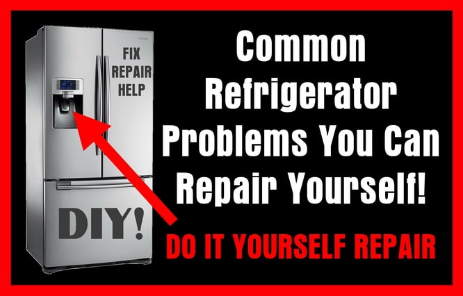 refrigerator problems repair yourself