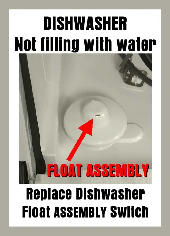 Replace Dishwasher Float Assembly Switch - Not filling with water
