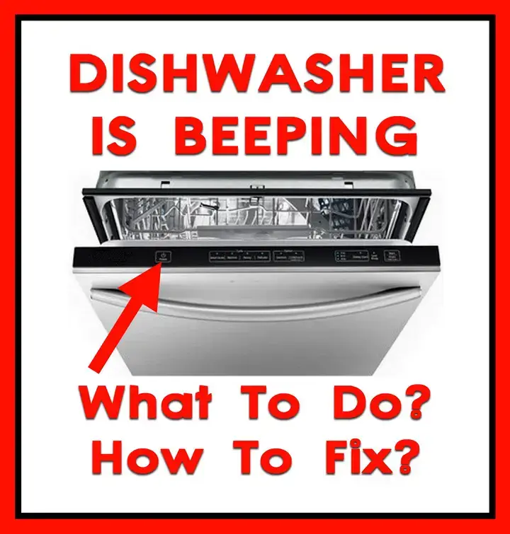 12 Reasons Your Dishwasher Is Beeping - What To Do