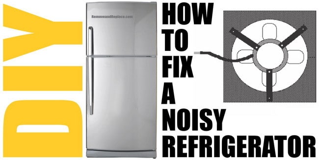 How To Fix A Noisy Refrigerator - Fan Motor Troubleshooting