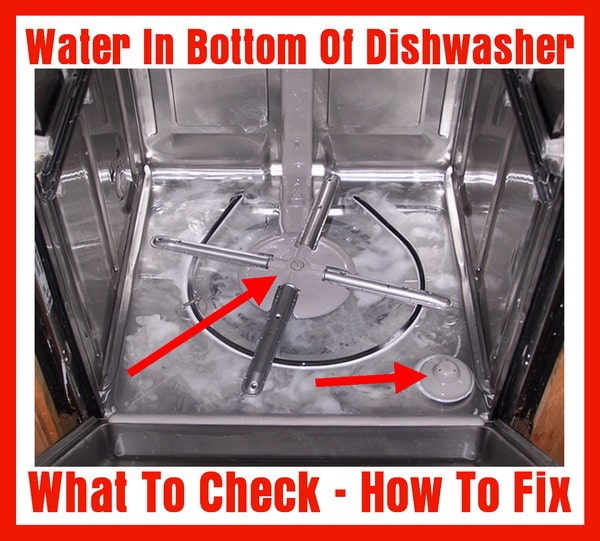 Water In Bottom Of Dishwasher How To Fix Removeandreplace Com