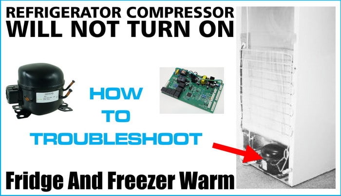 compressor refrigerator turn lights fans fridge freezer replace warm relay start repair too check bad come whirlpool leak fix