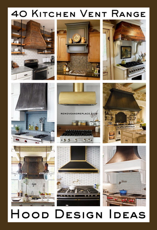 40 Kitchen Vent Range Hood Designs And Ideas | RemoveandReplace.com