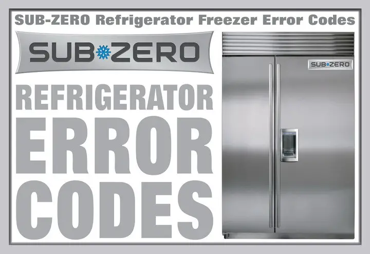 Sub Zero Refrigerator Freezer Error Codes