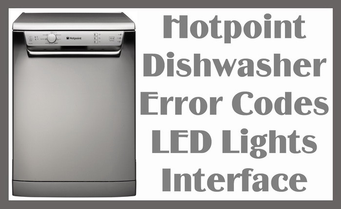 Hotpoint Dishwasher Error Codes LED Lights Interface | RemoveandReplace.com