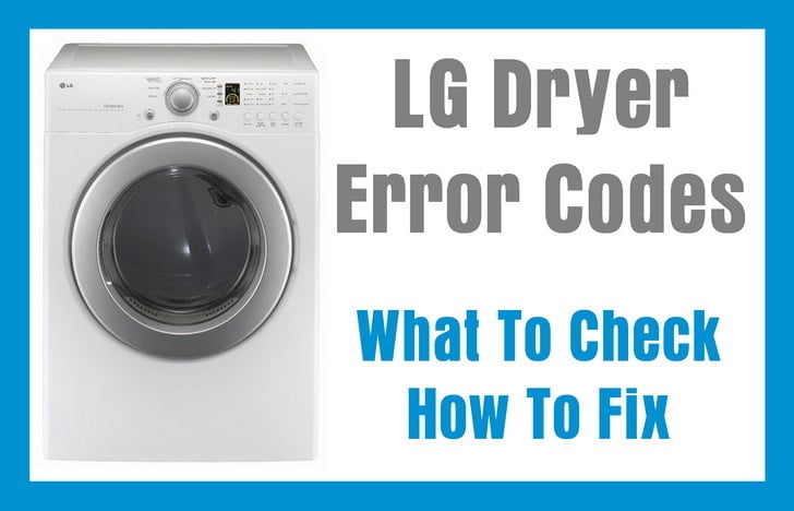 LG Dryer Error Fault Codes - What To Check - How To Fix