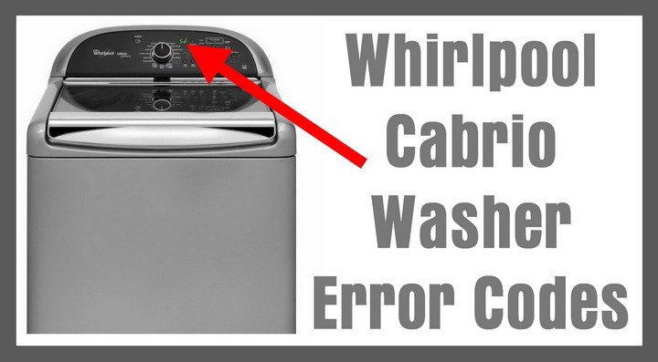  Whirlpool Cabrio Washing Machine Error Codes