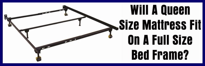 Will A Queen Size Mattress Fit On, How To Adjust A Metal Bed Frame