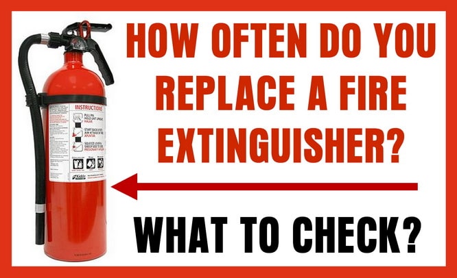 how-often-do-fire-extinguishers-need-to-be-replaced