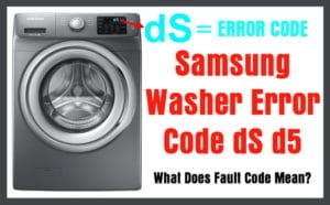 Samsung Front Load Washer Error Code dS or d5 - How To Clear?