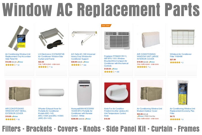 Window AC Replacement Parts - Filter - Brackets - Covers - Knobs - Side Panel Kit - Curtain - Frame