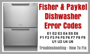 Fisher & Paykel Dishwasher DishDrawer Error Codes