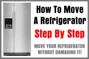 How To Move A Refrigerator - Step By Step