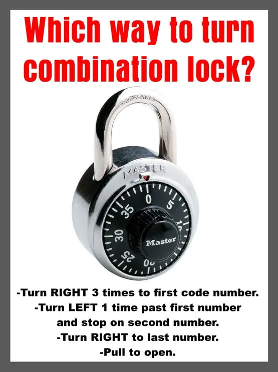 Which Way To Turn A Combination Lock To Open? RIGHT LEFT RIGHT