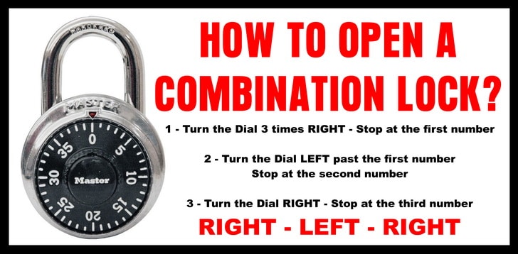 Which Way To Turn A Combination Lock To Open? RIGHT - LEFT - RIGHT