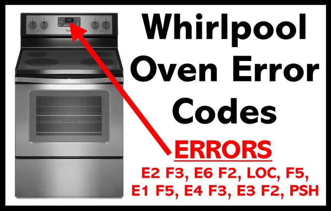 Whirlpool Oven Error Codes What To Check How To Clear