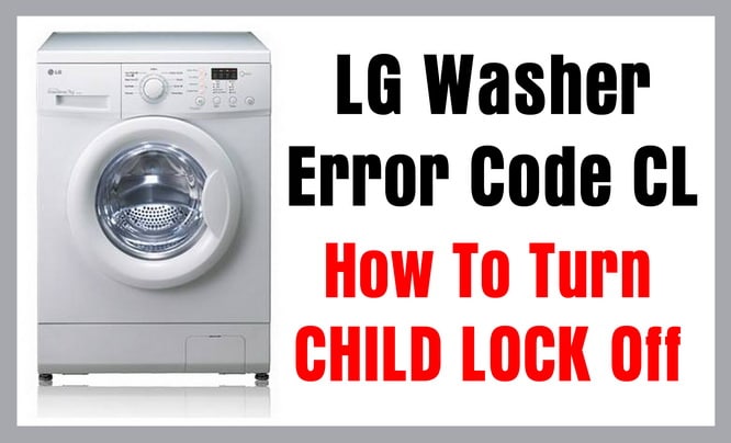 lg-washer-error-code-cl-how-to-turn-child-lock-off