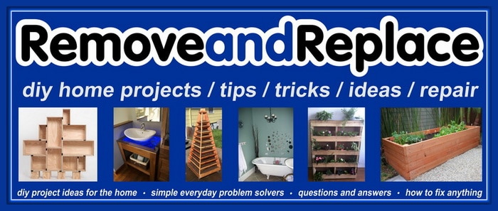 Removeandreplace Com Diy Projects Tips Tricks Ideas