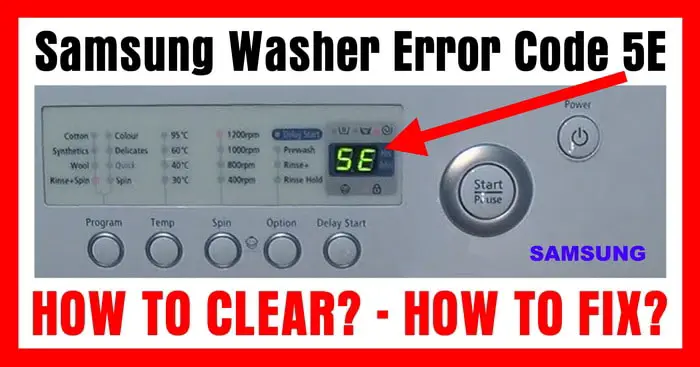 Samsung washing machine error 5e