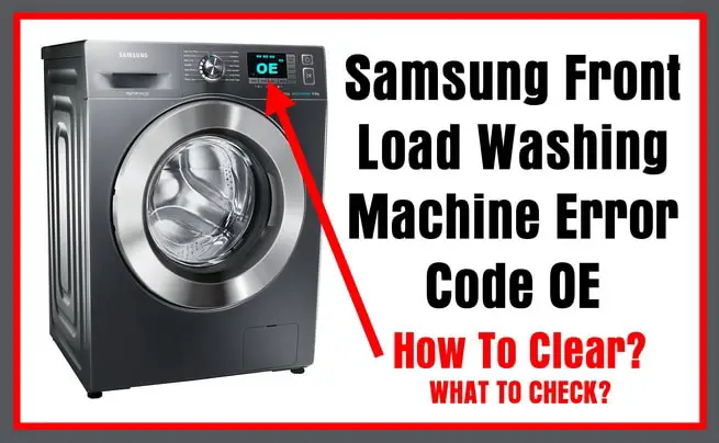 Samsung Front Load Washing Machine Error Code OE – How To Clear ...