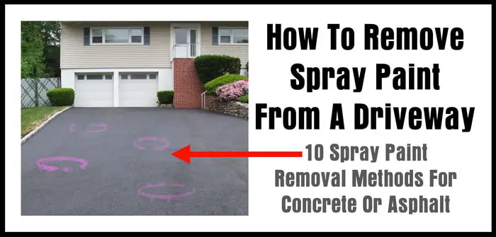 Remove Spray Paint From A Driveway, How To Get Spray Paint Off Concrete Patio