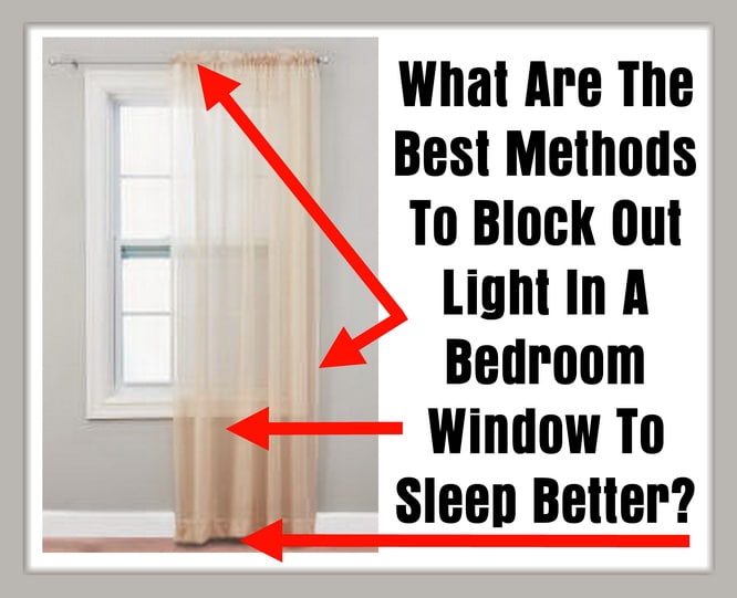 What Are The Best Methods To Block Out Light In A Bedroom