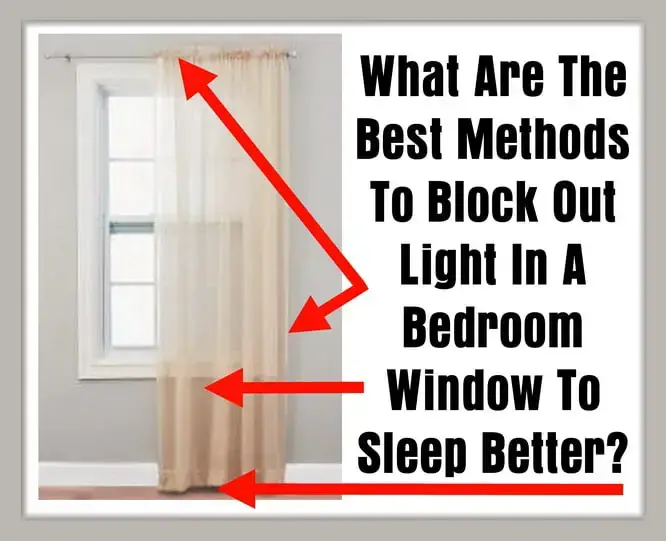 Best Methods To Block Out Light In A Bedroom Window