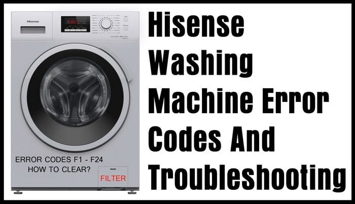 HiSense Washing Machine Error Codes