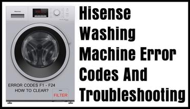 Ritual Pez anémona Medicina Forense Hisense Washing Machine Error Codes And Troubleshooting |  RemoveandReplace.com