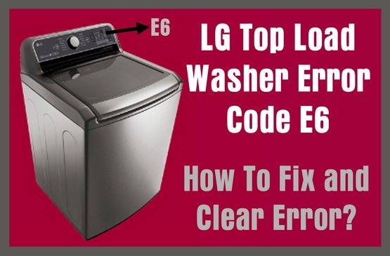 Lg Top Load Washer Error Code E How To Fix Removeandreplace Hot Sex Picture