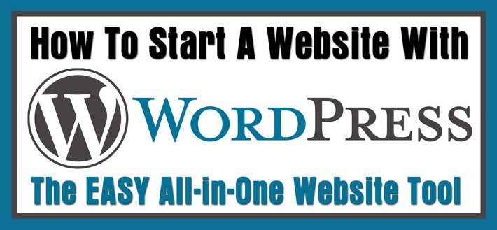 how-to-start-a-website-with-wordpress-the-easy-all-in-one-free-website-tool