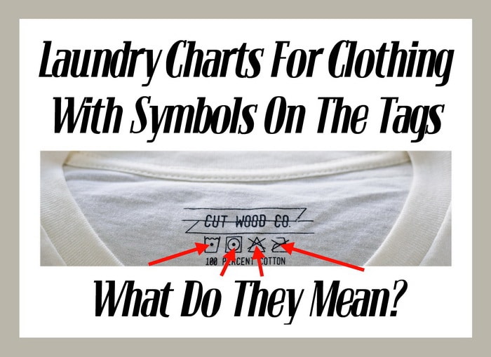 Laundry Charts For Clothing With Symbols On The Tags What Do They Mean?