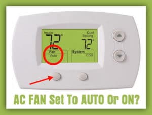 AC FAN Set To AUTO Or ON - What Is Best?