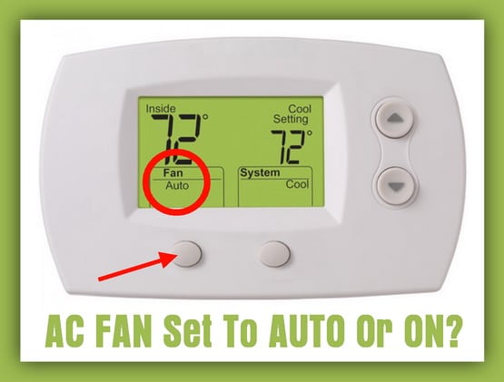 AC FAN Set To AUTO Or ON What Is Best 