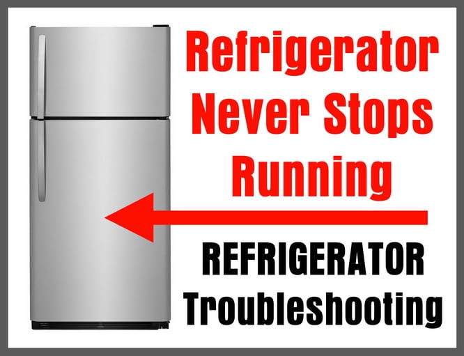 Refrigerator Never Stops Running