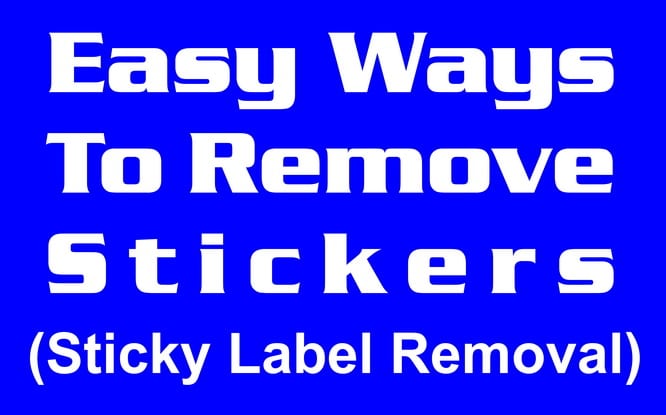 Easy Ways To Remove A Sticker