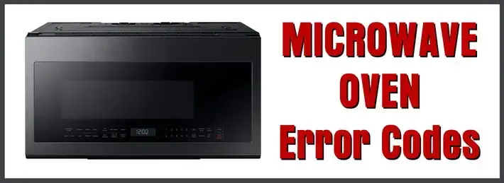 Samsung Microwave Oven Common Error Codes