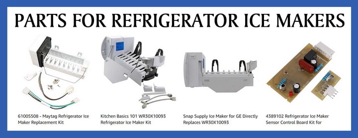 Parts For Refrigerator Ice Makers