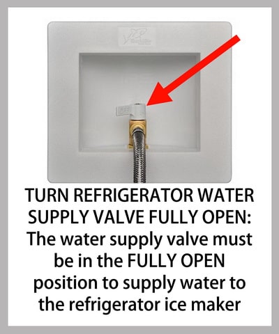 Water Supply Valve - Turn ON To Make Ice