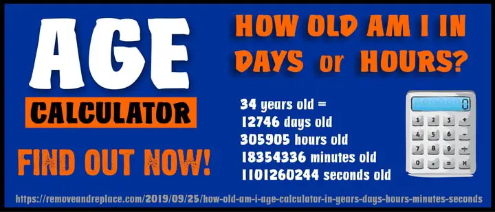 How Old Am I? - Age Calculator In Years, Days, Hours ...
