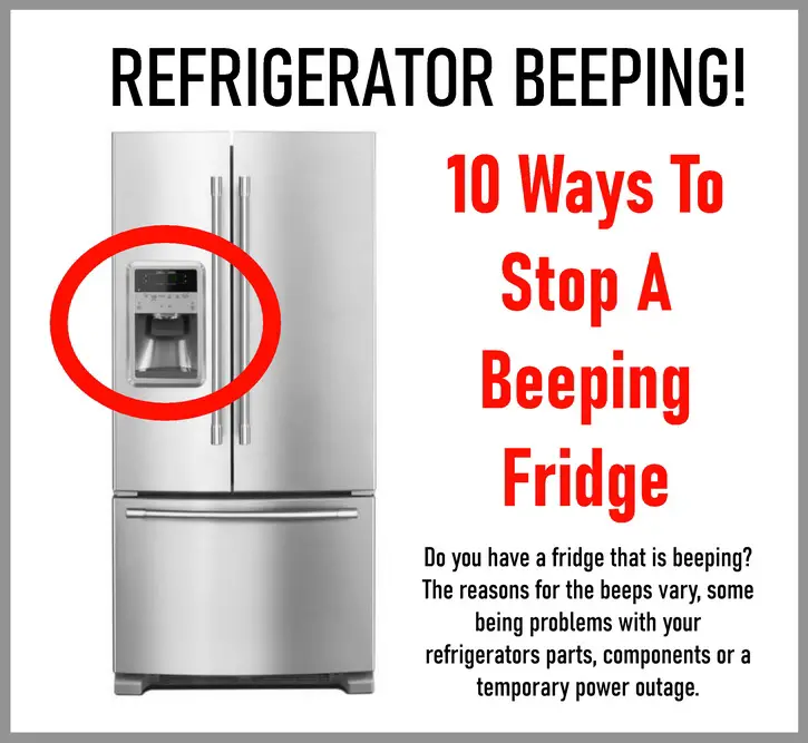 10 Ways To Stop A Beeping Fridge