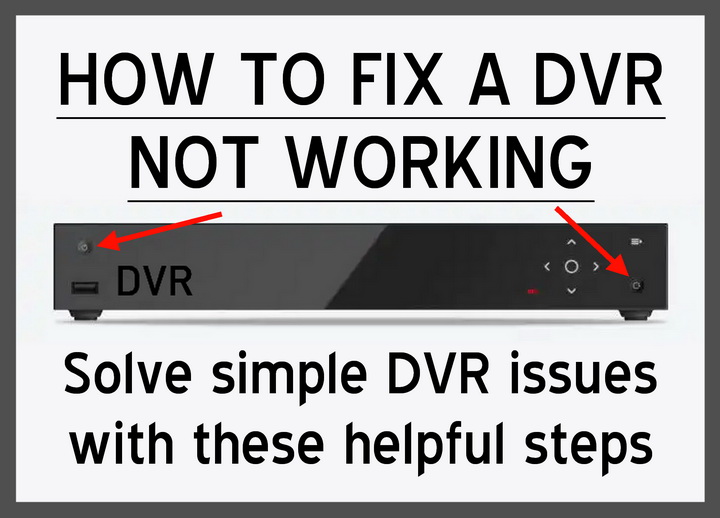 DVR Not Working? Here's How to Fix It