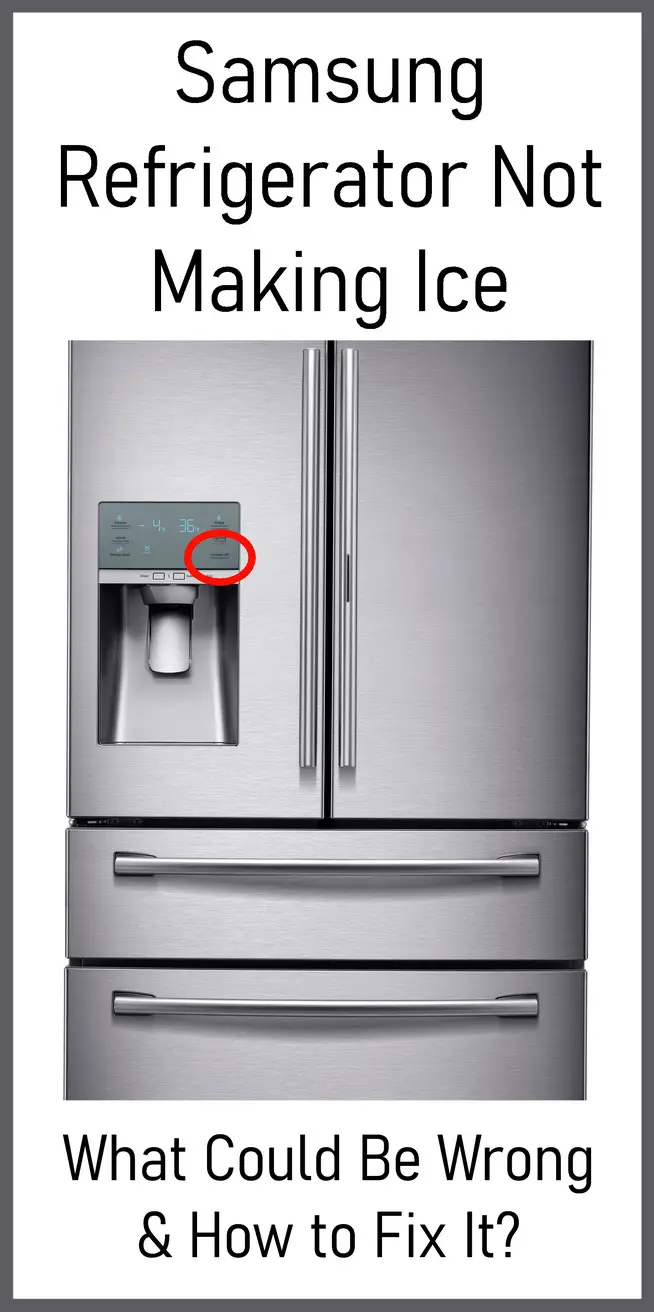 Samsung Refrigerator Not Making Ice