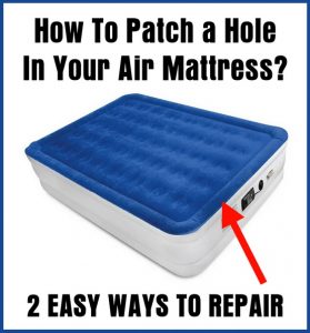 How To Patch Hole In Air Mattress